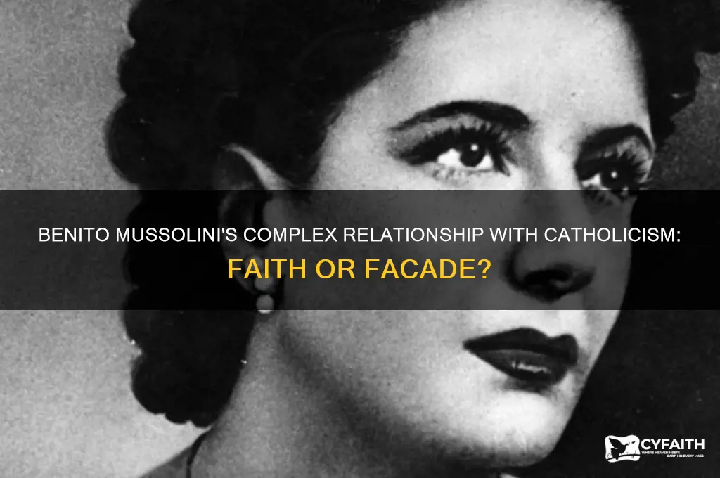was benito mussolini a catholic