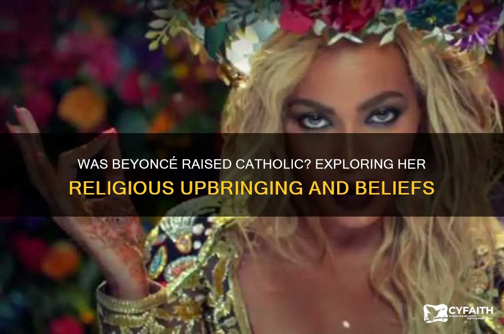 was beyonce raised catholic