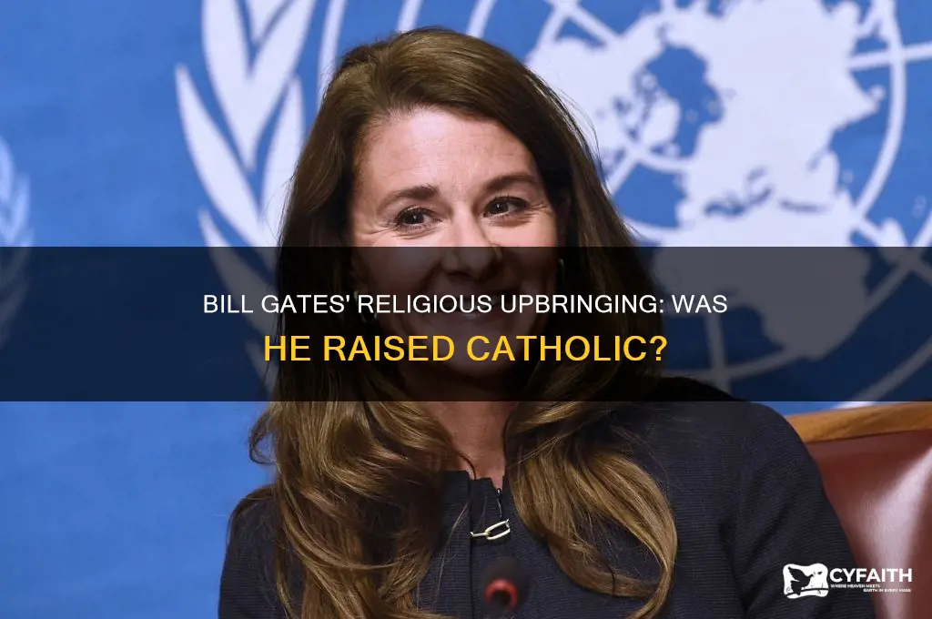 was bill gates raised catholic