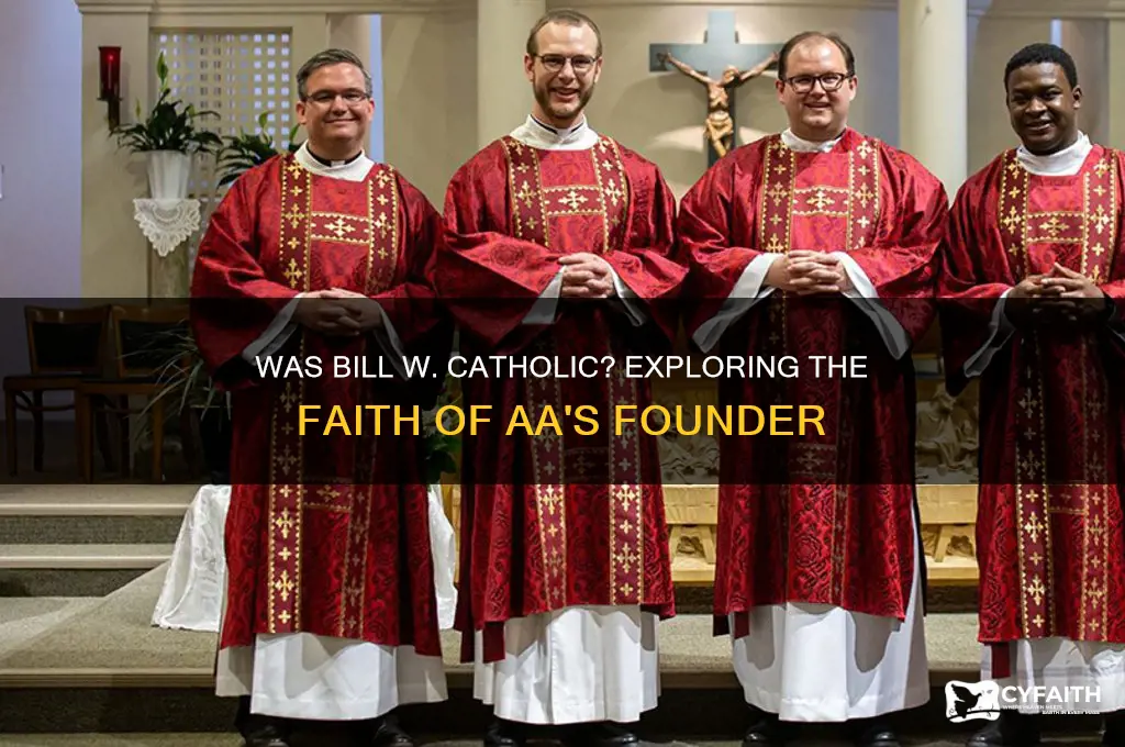 was bill w catholic