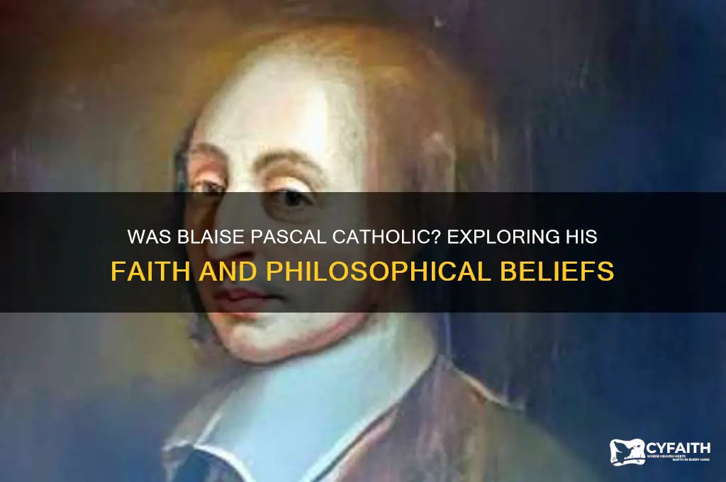 was blaose pascal catholic