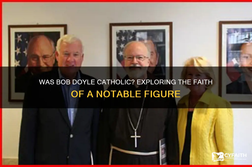 was bob doyle catholic