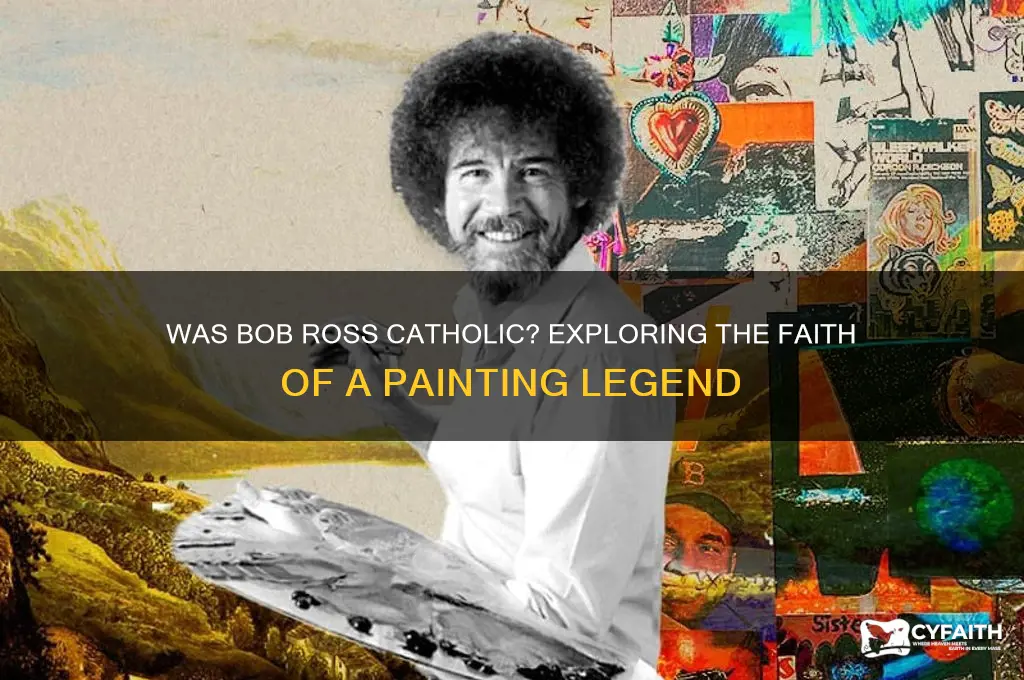 was bob ross catholic