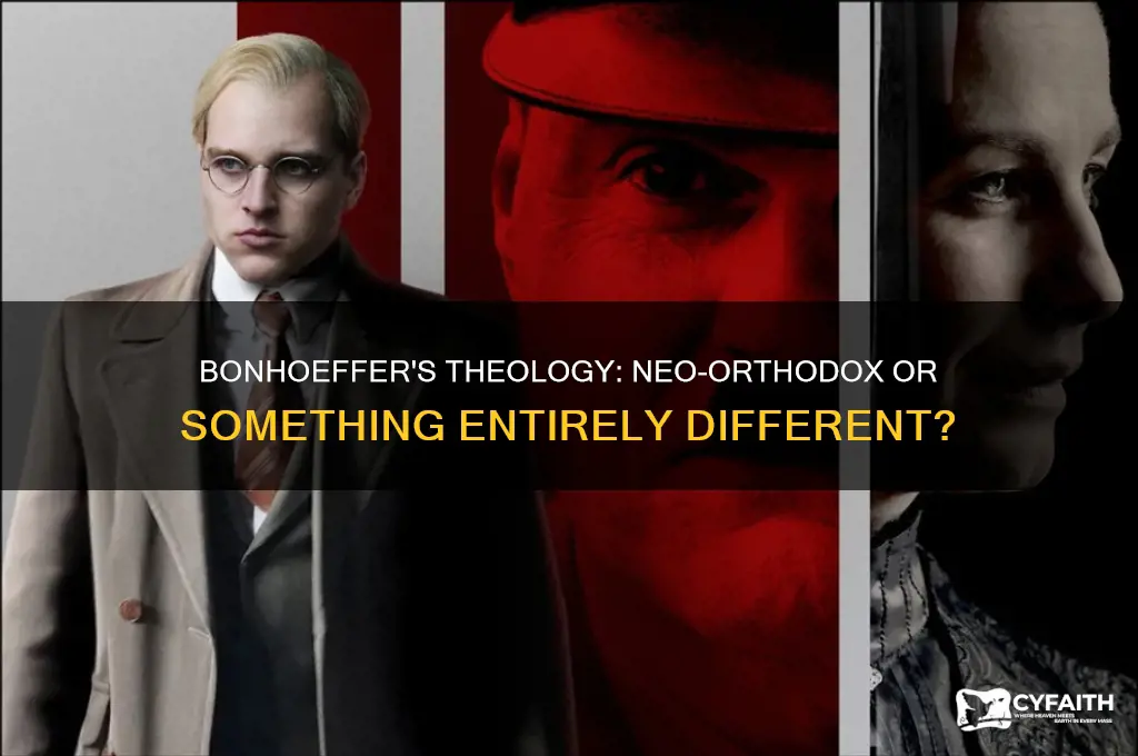 was bonhoeffer a neo-orthodox