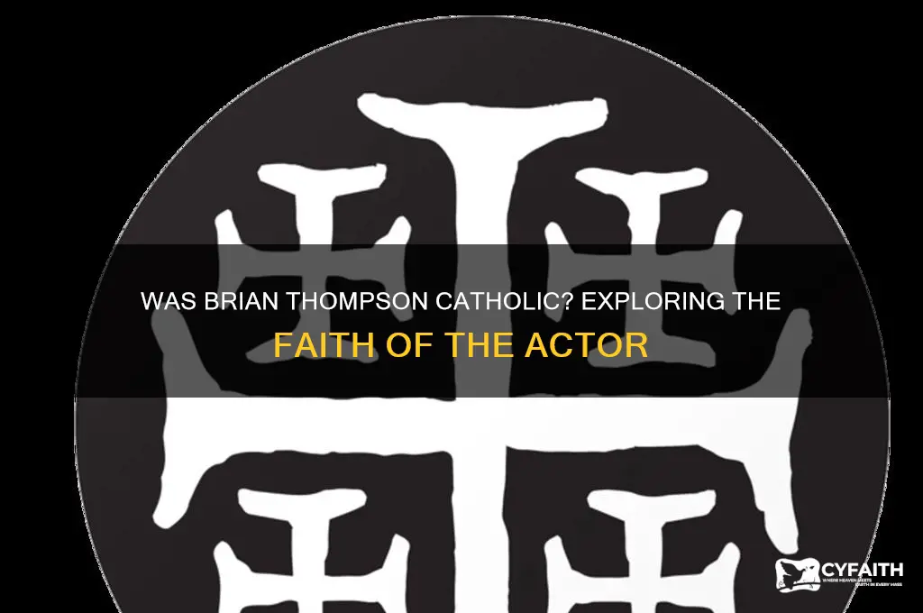 was brian thompson catholic