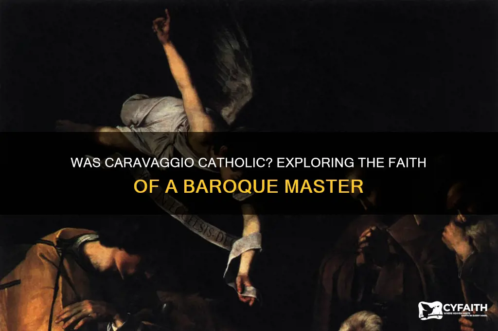 was caravaggio catholic