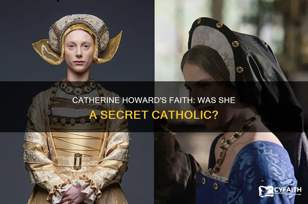 was catherine howard catholic