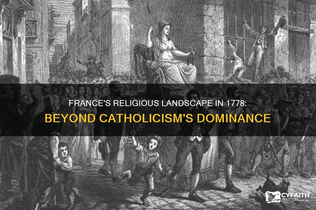 was catholic the only religion in france in 1778