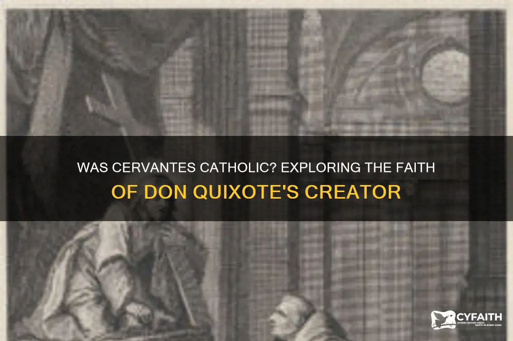 was cervantes catholic