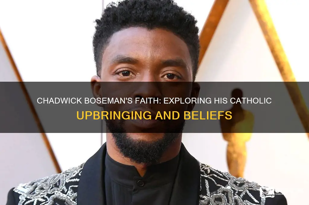 was chadwick boseman catholic