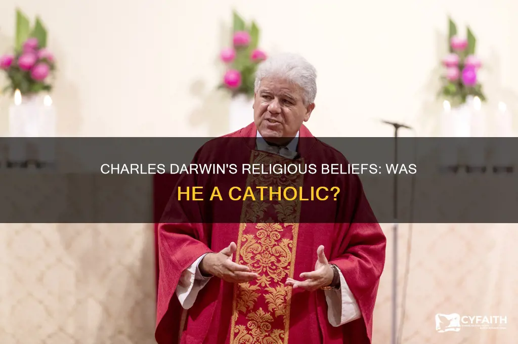 was charles darwin a catholic