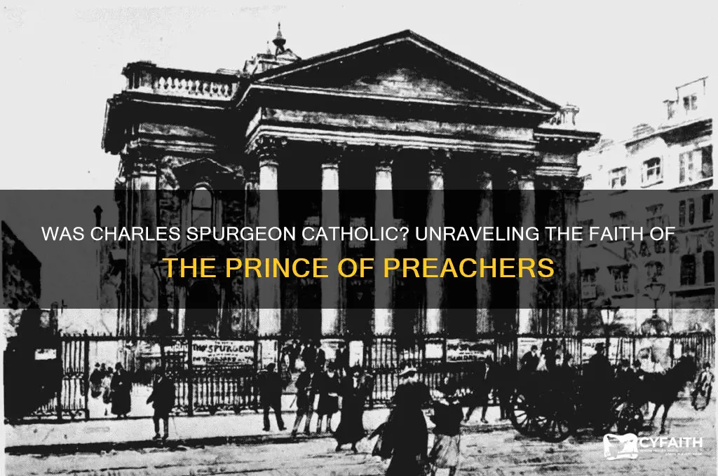 was charles spurgeon catholic