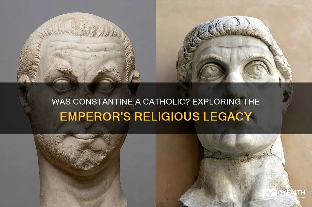 was constantine a catholic