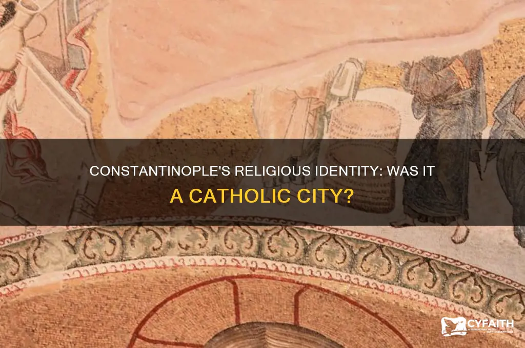 was constantinople catholic