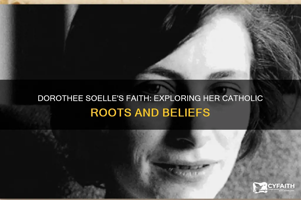 was dorothee soelle was catholic