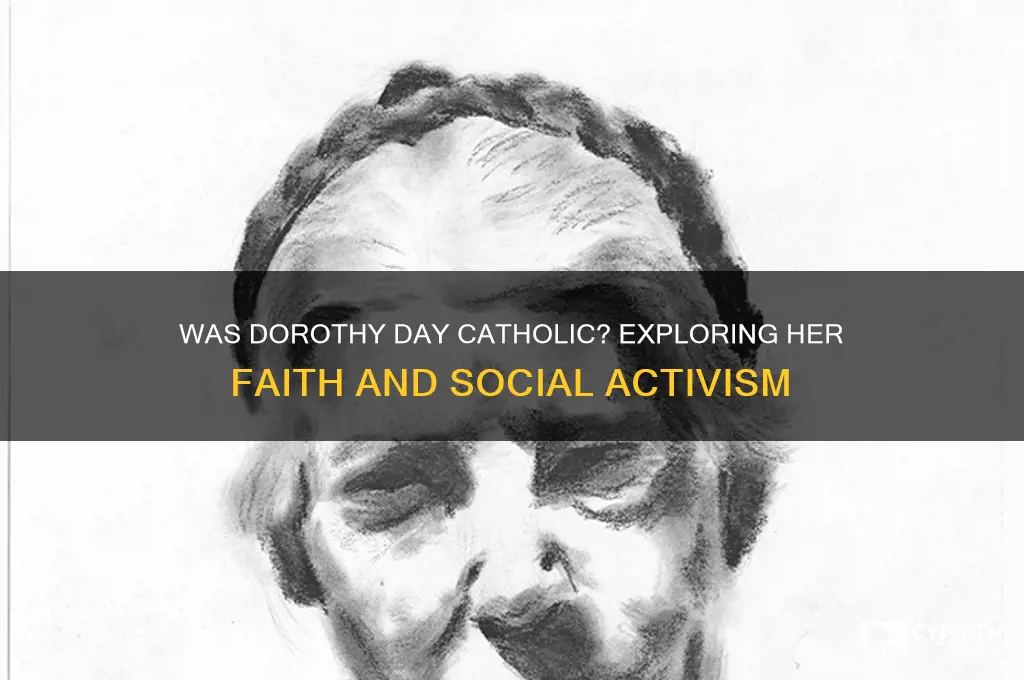 was dorothy day catholic