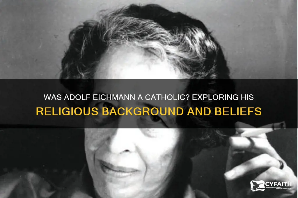 was eichmann catholic