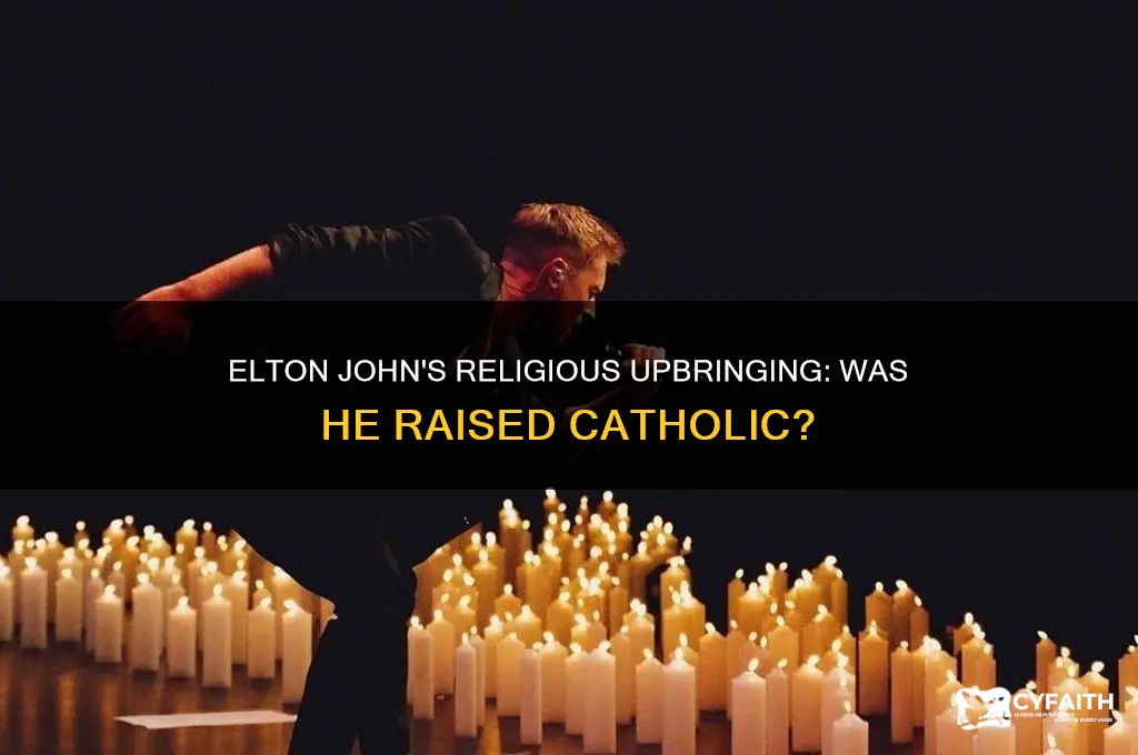 was elton john raised catholic