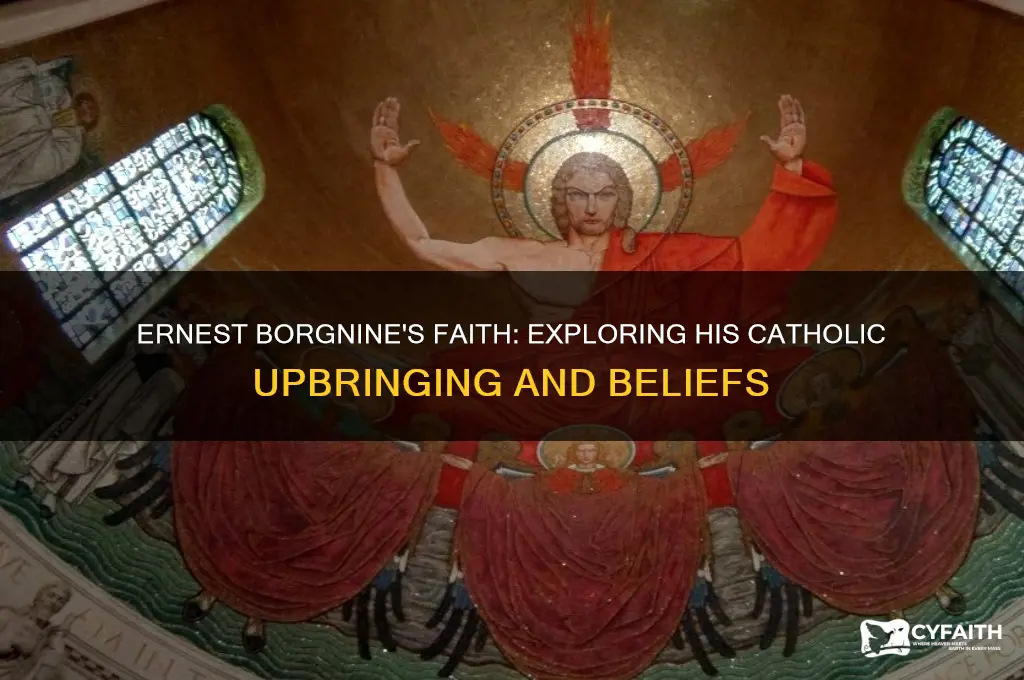 was ernest borgnine catholic