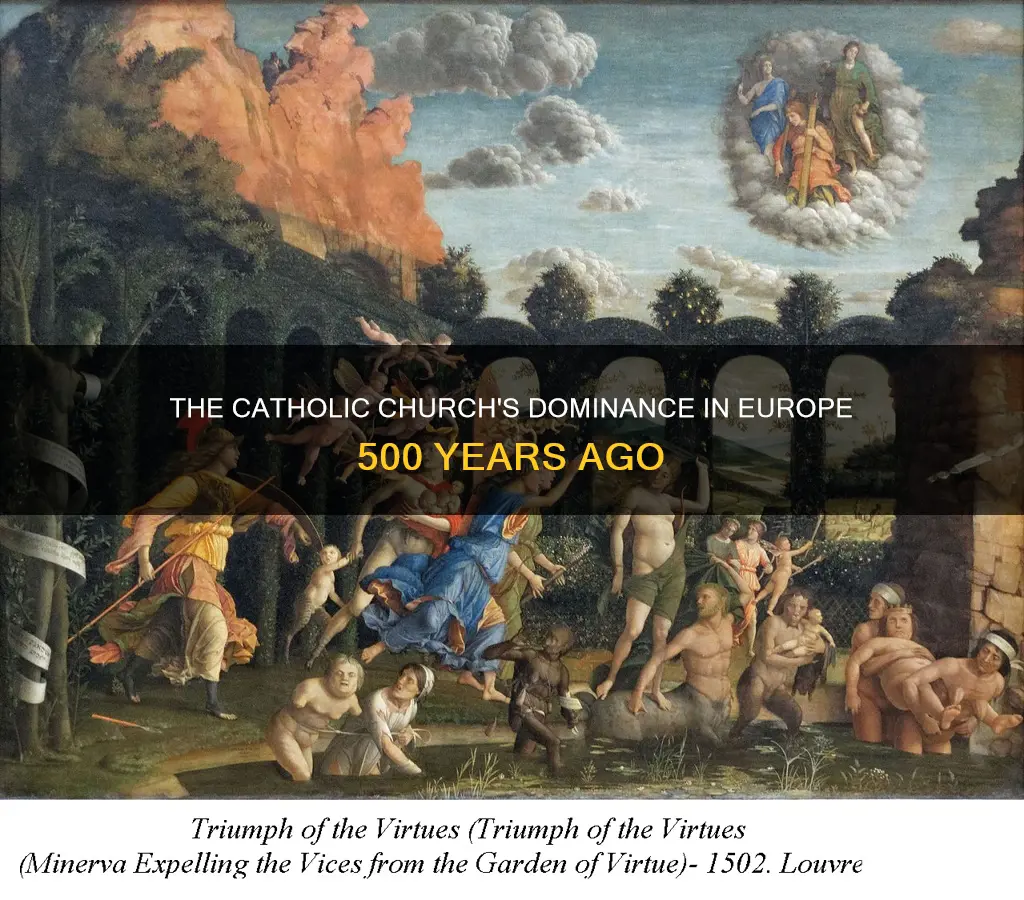 was europe catholic 500 years ago