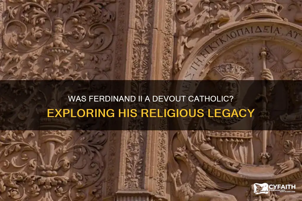was ferdinand ii a catholic