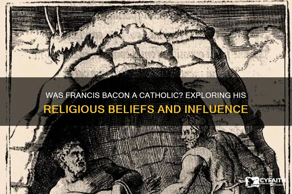 was francis bacon a catholic