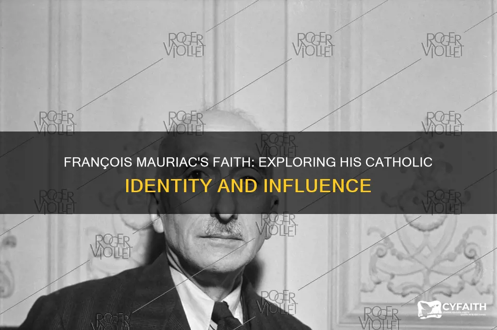 was francois mauriac a catholic