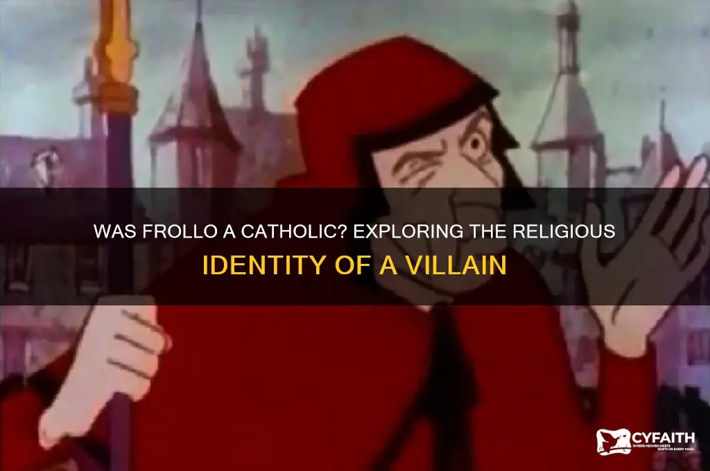 was frollo catholic