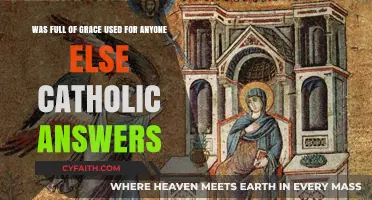 Was 'Full of Grace' Exclusively for Mary? Catholic Insights Explained