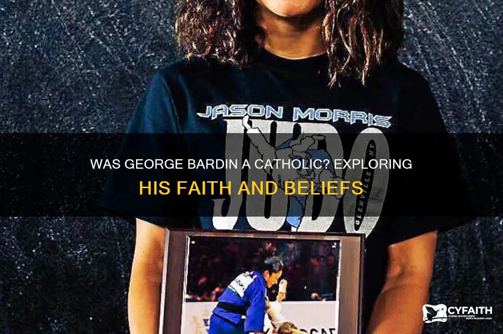 was george bardin a catholic