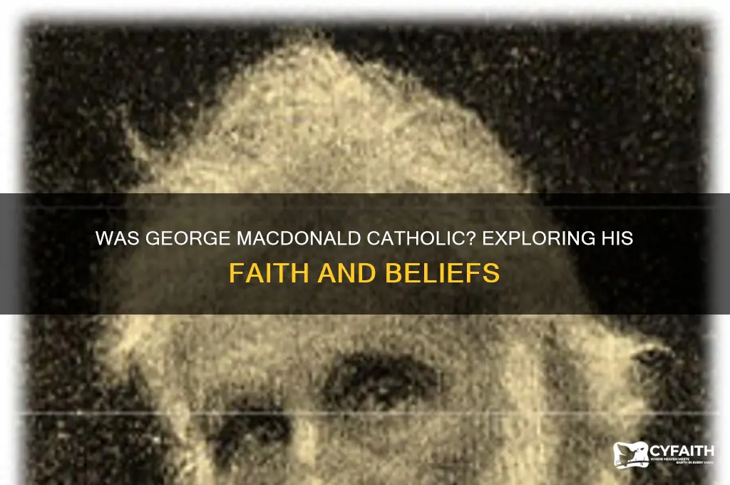 was george macdonald catholic