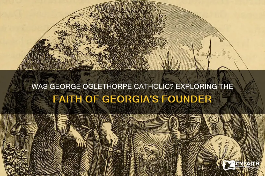 was george oglethorpe catholic
