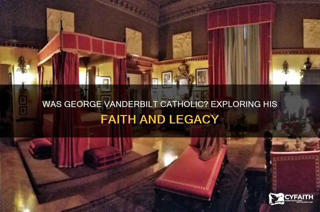 was george vanderbilt catholic