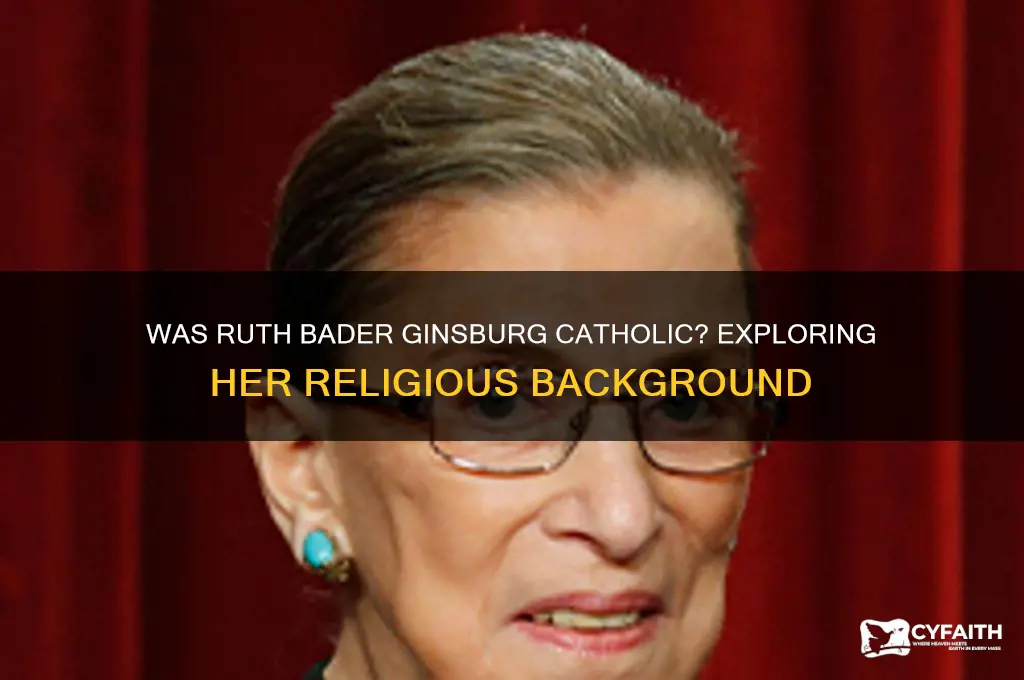 was ginsburg catholic