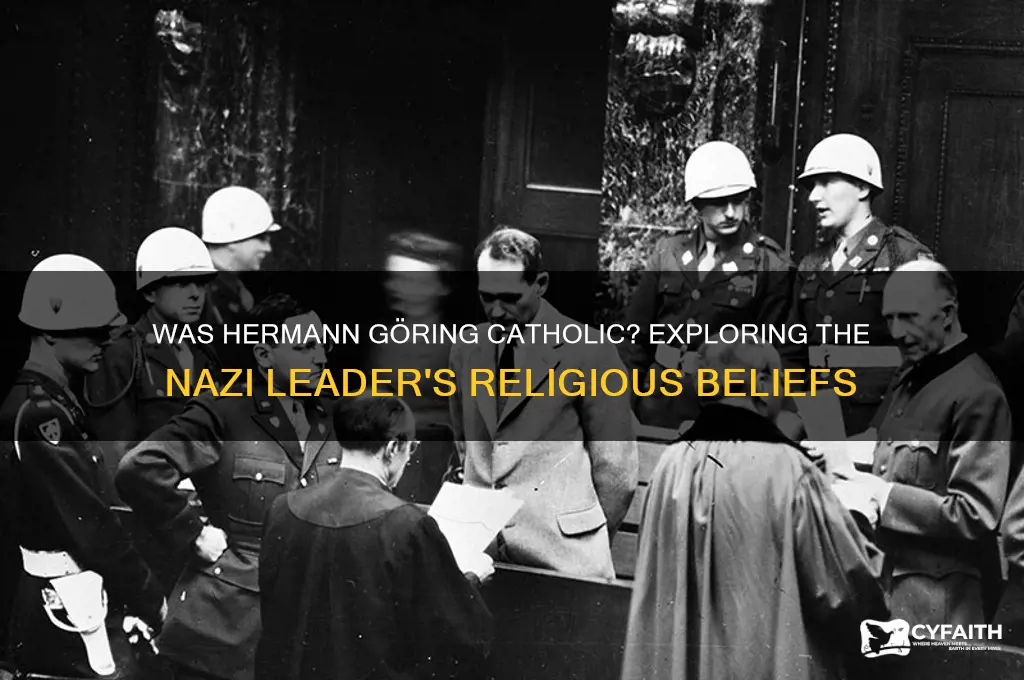 was goering catholic