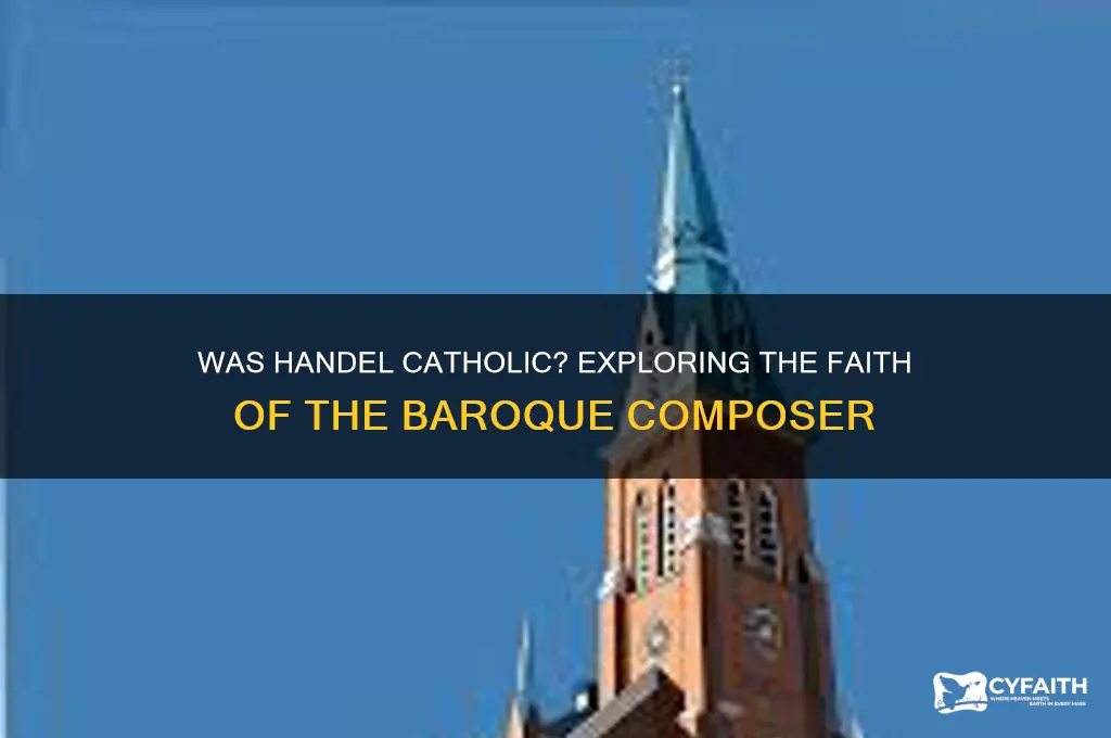 was handel a catholic