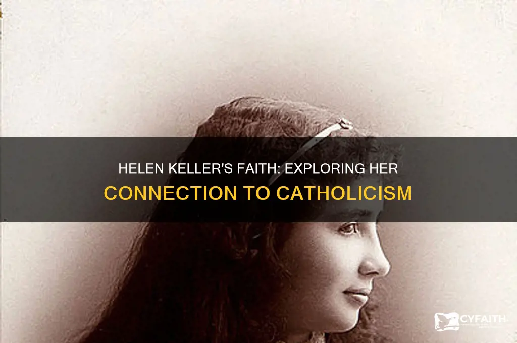 was helen keller a catholic