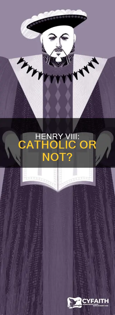 was henry viii a good catholic