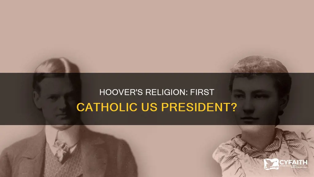 was herbert hoover the first catholic president