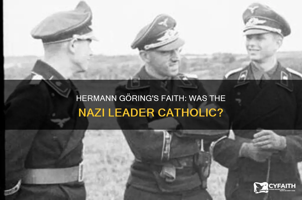 was hermann goering catholic