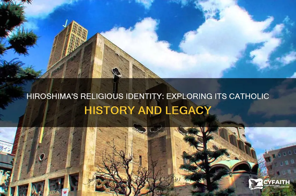 was hiroshima a catholic city