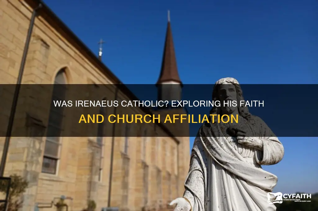 was irenaeus catholic