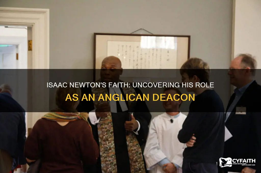 was isaac newton an anglican deacon