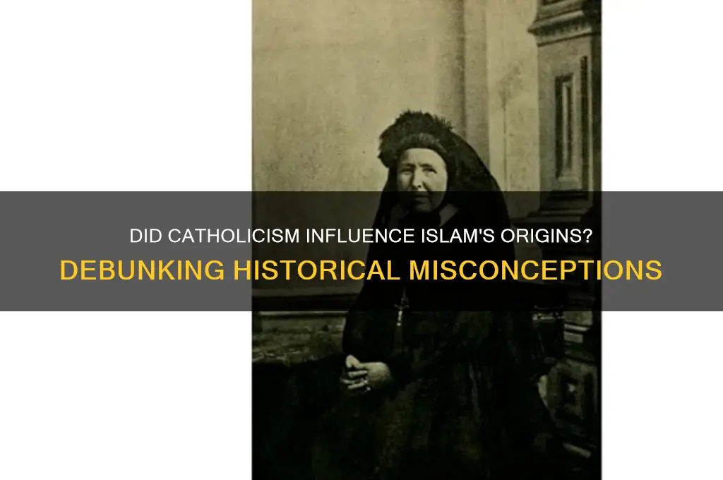 was islam started by catholic