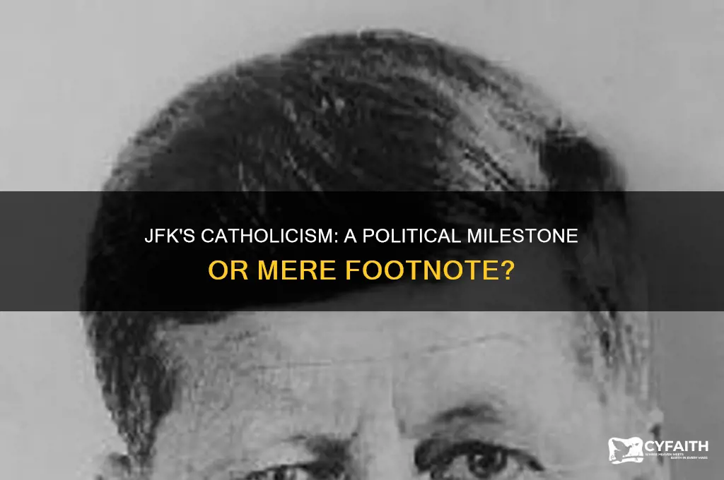 was it a big deal that jfk was catholic