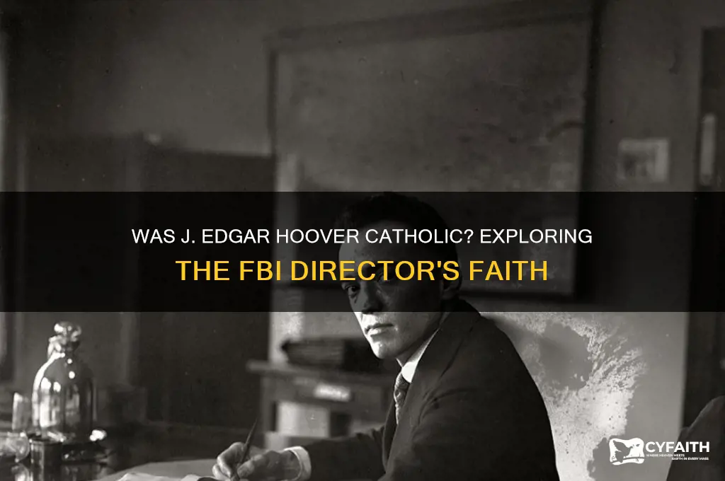was j edgar hoover catholic