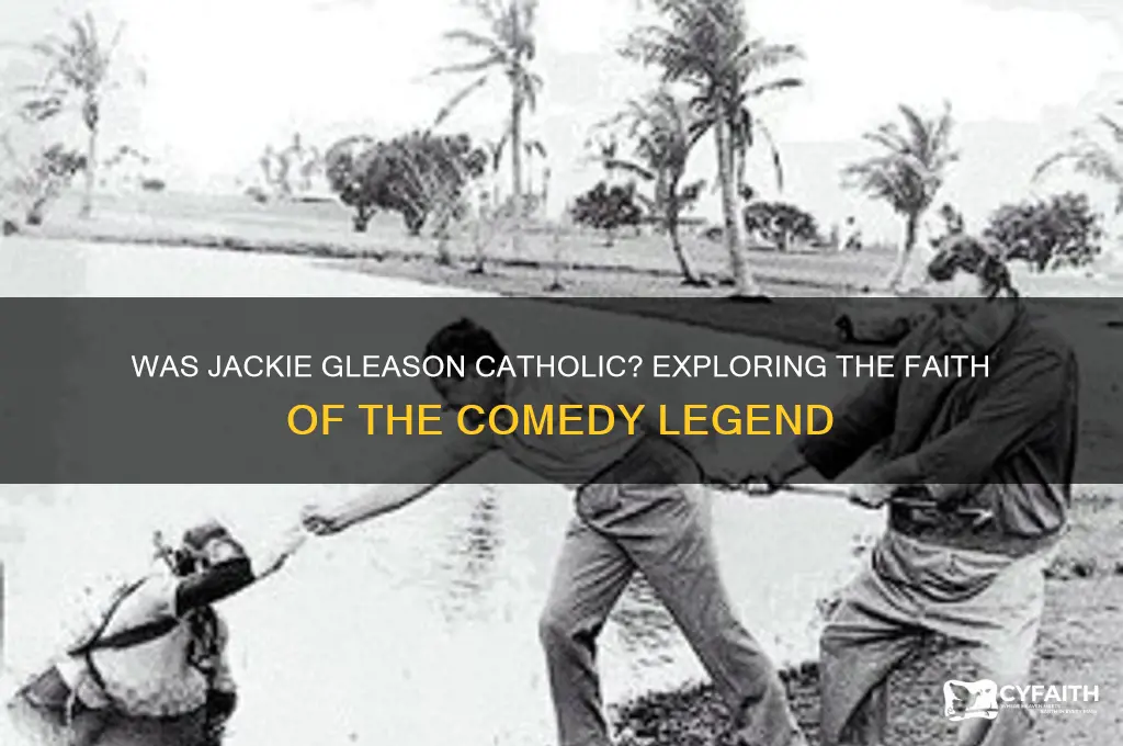 was jackie gleason catholic