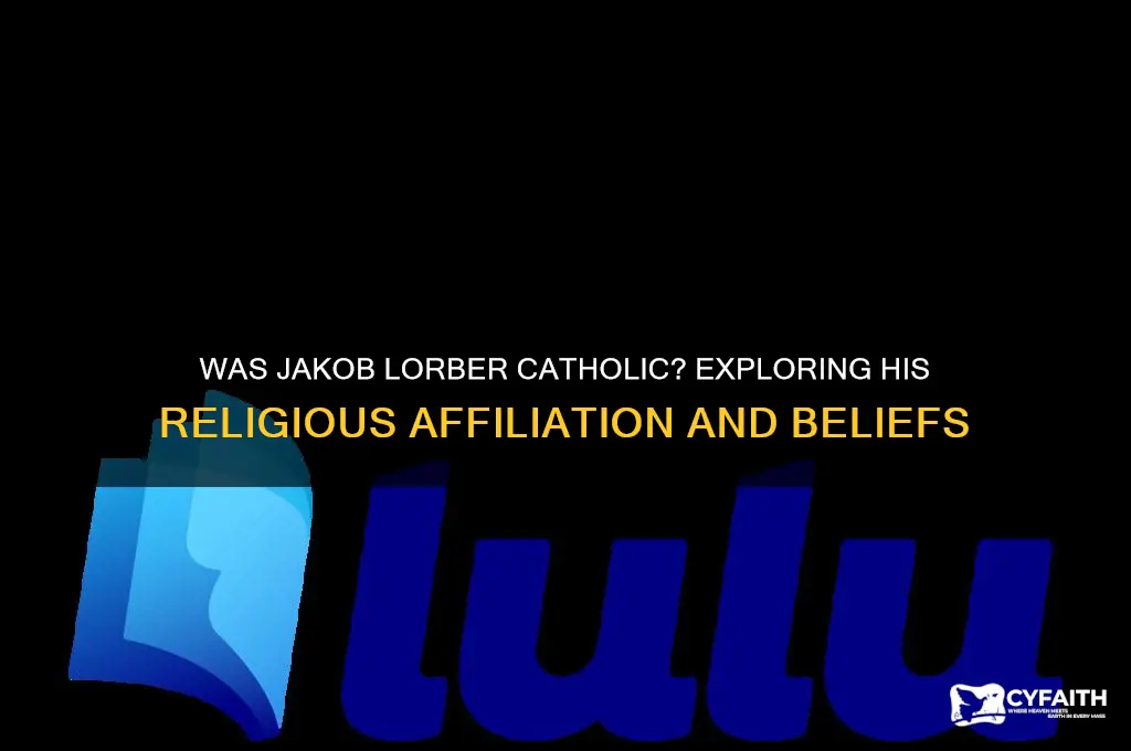 was jakob lorber catholic