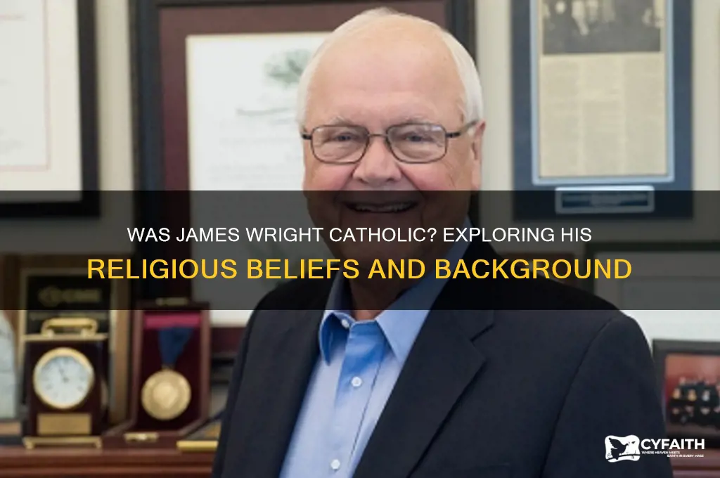 was james wright a catholic