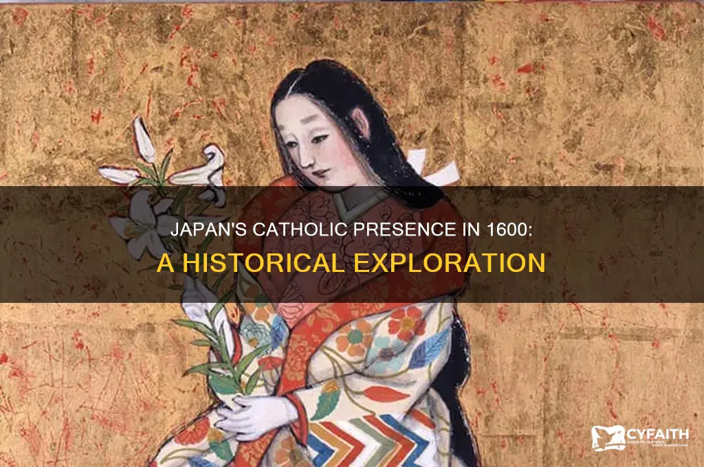 was japan catholic in 1600